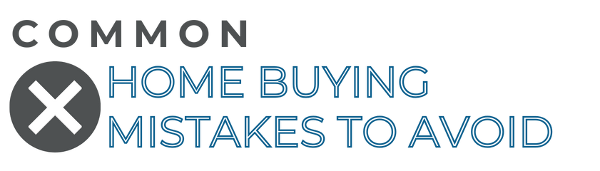 Mistakes to avoid when buying a home
